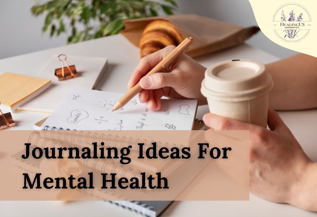 10 Journaling Ideas for Mental Health & Clarity