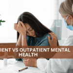 Inpatient vs. Outpatient Mental Health Care: Which Treatment Option Is Right for You?