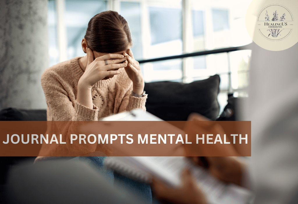 You are currently viewing Journal Prompts for Mental Health: Boosting Emotional Well-Being Through Writing